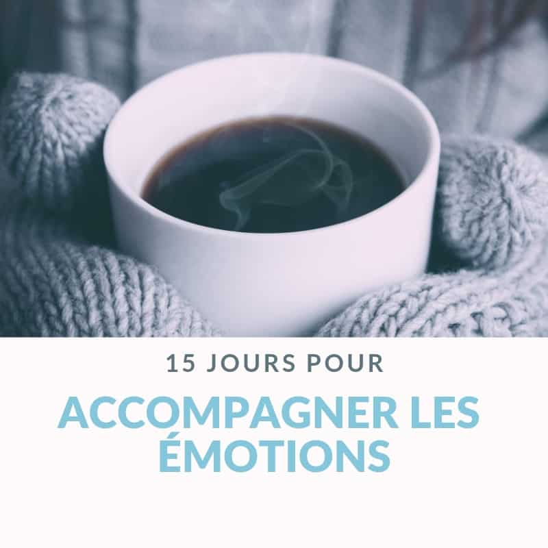 Accompagner les émotions
